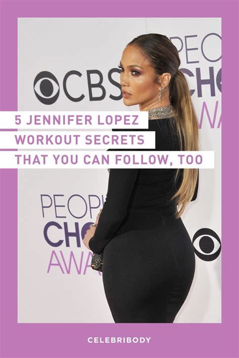 5 Jennifer Lopez Workout Secrets You Can Totally Steal - Celebribody ...