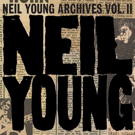 Neil Young - Neil Young Archives Vol. II (1972-1976) (2020) FLAC » HD music. Music lovers ...