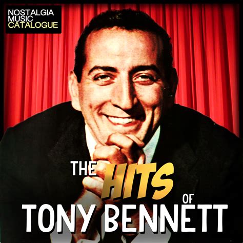 The Hits Of Tony Bennett - Tony Bennett - Nostalgia Music Catalogue