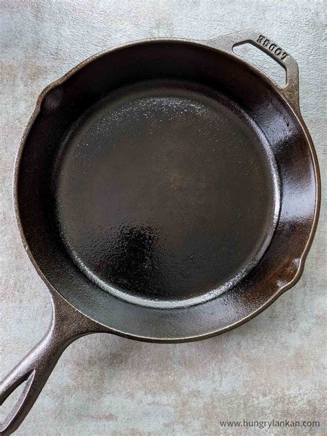 Seasoning a Cast Iron skillet: Step-by-Step instructions - Hungry Lankan