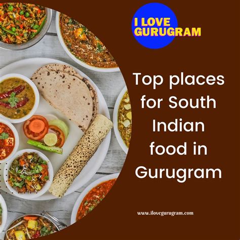 Top places for South Indian food in Gurugram - I Love Gurugram