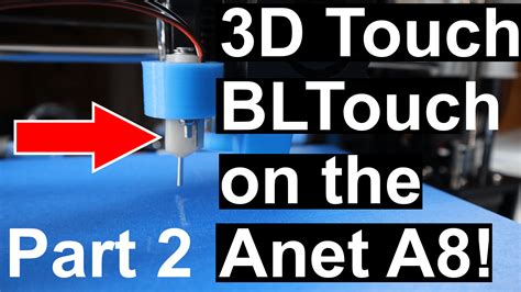 Anet A8 3D Touch or BLTouch bed leveling probe part 2/2 – Crosslink