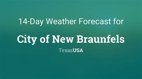 City of New Braunfels, Texas, USA 14 day weather forecast