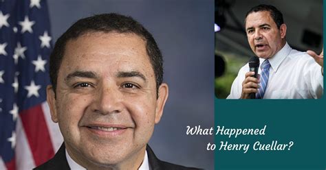 What Happened to Henry Cuellar? The Case of the Congressman and the FBI ...