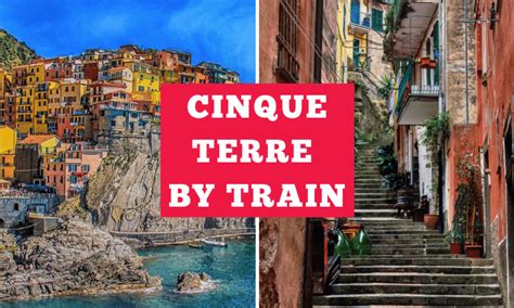 Cinque Terre by Train: Cinque Terre, Italy Train Travel Guide