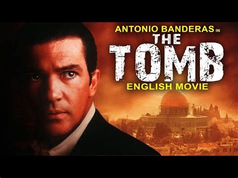 THE TOMB – English Movie Antonio Banderas In Full Action Mystery Movie Hollywood English Movies ...
