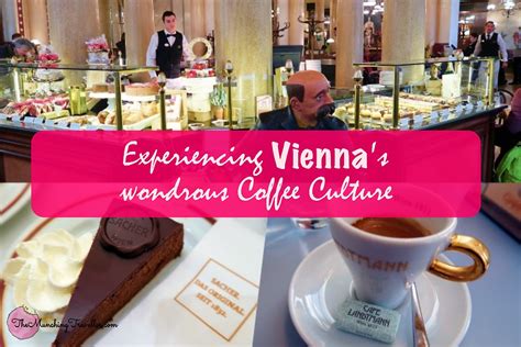 Experiencing the wondrous Viennese Coffee House Culture