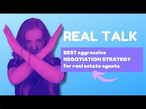 Aggressive Negotiation Strategy For Real Estate Agents | Real Estate ...