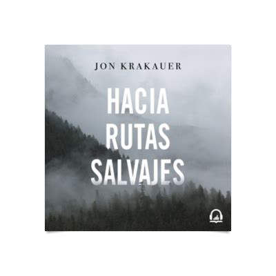 Hacia rutas salvajes : Literatura extranjera : Los mejores audiolibros ...