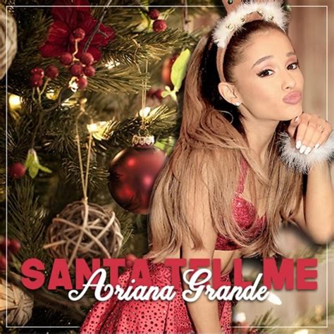 Ariana Grande Santa Tell Me