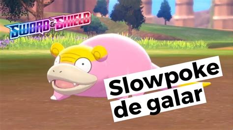 Slowpoke | GALARIAN FORM SLOWPOKE | Pokémon Sword & Shield | Encontrei o primeiro slowpoke galar ...