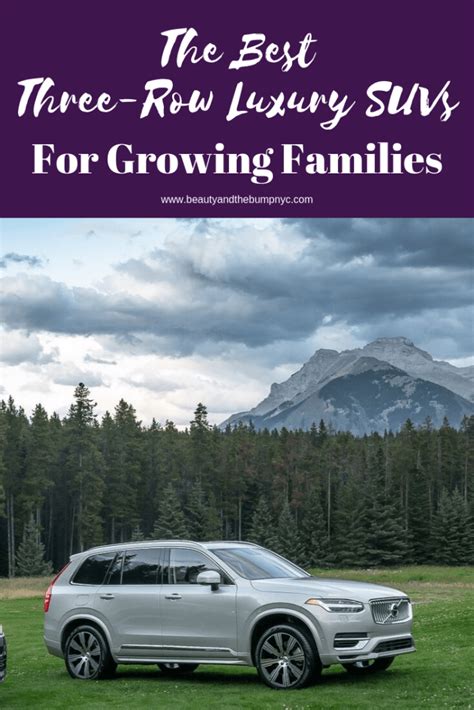 The Best 3 Row Luxury SUVs for Growing Families