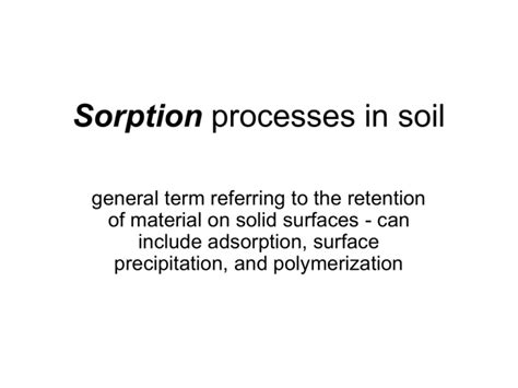 Sorption processes in soil