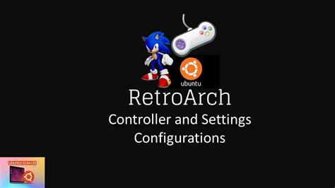 RetroArch Controller and Settings Configurations in Ubuntu 22.04 - YouTube