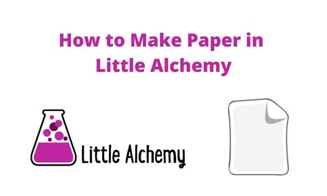 How To Make Paper In Little Alchemy 4 Hints