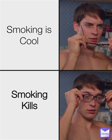 Smoking is Cool Smoking Kills | @Zyro_Sad | Memes