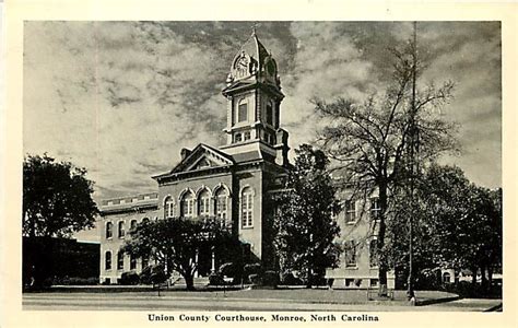 Monroe, North Carolina - Miscellaneous History: Union County Courthouse ...