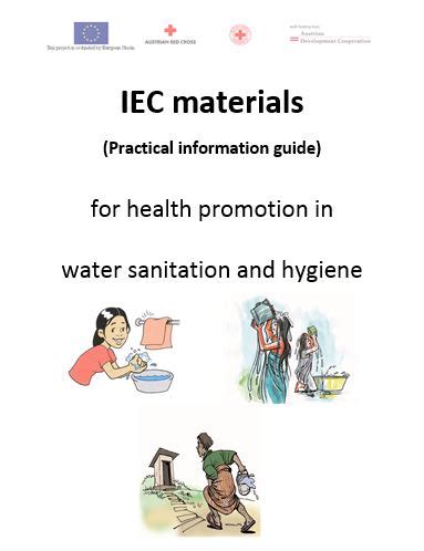 IEC materials for health promotion in water sanitation and hygiene (practical information guide ...