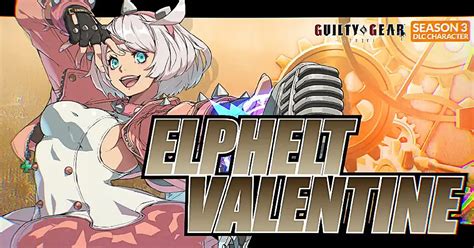 Elphelt Valentine trailer revealed for Guilty Gear Strive - TodaysChronic