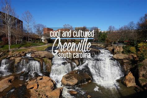 Cool and Cultured: What to Do when You Visit Greenville, South Carolina - Cosmos Mariners ...