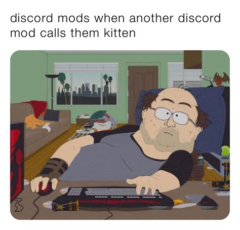 Discord Mod Meme Discover more interesting Basement, Discord, Home ...