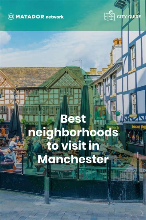 The only guide to the neighborhoods of Manchester, England, you’ll ever need