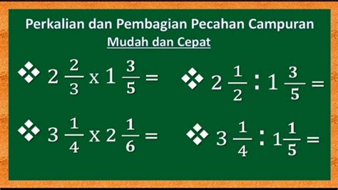 Cara Menghitung Perkalian Dan Pembagian Pecahan Campuran | The Best ...