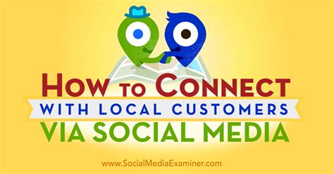 How to Connect With Local Customers via Social Media : Social Media Examiner