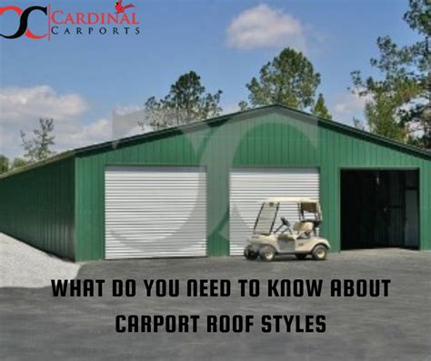 What do You need To Know About Carport Roof Styles?