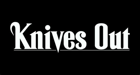 Knives Out | Rowesk