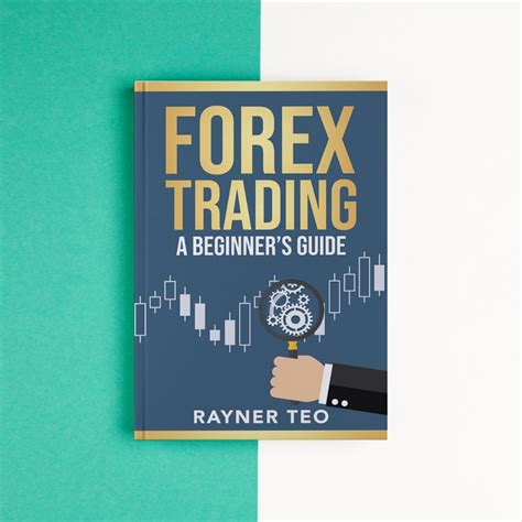 (Eng) Rayner Teo Forex Trading A Beginners Guide | Shopee Malaysia