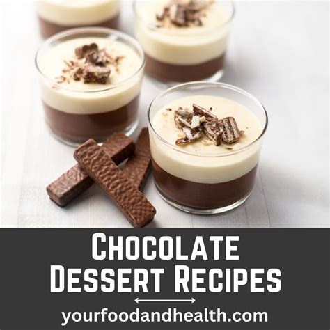 21 Amazing Chocolate Desserts That You'll Love!