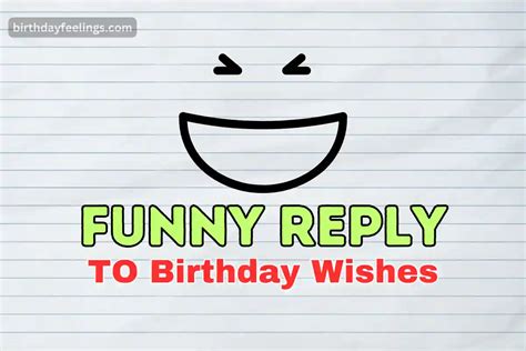 Funny Reply to Birthday Wishes | 50+ Best Funny ty replies