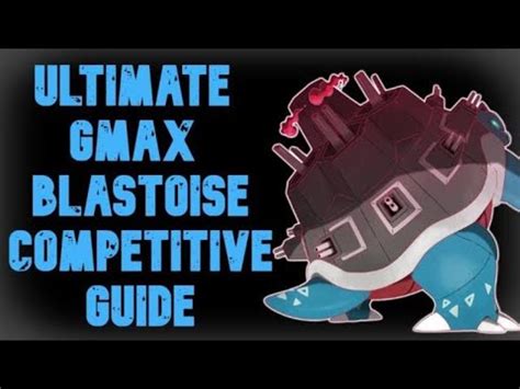 How To Use Gmax Blastoise 💦 VGC Competitive Gmax Blastoise Moveset Guide for Pokemon Sword ...