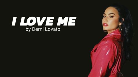 I love me by Demi Lovato lyrics - YouTube