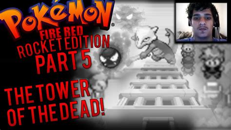 Pokemon: Rocket Edition Part 5 (THE TOWER OF THE DEAD!) - YouTube