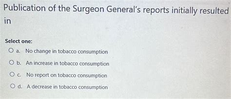 [ANSWERED] Publication of the Surgeon General s reports initially - Kunduz