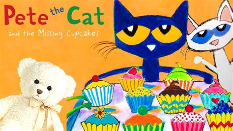 Pete The Cat And The Missing Cupcakes - WENSYS