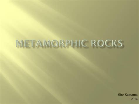 Metamorphic Rocks