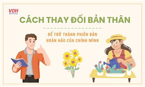 Những cách thay đổi bản thân giúp bạn hạnh phúc hơn từng ngày