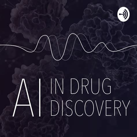 Artificial Intelligence in Drug Discovery Podcast | Free Listening on Podbean App