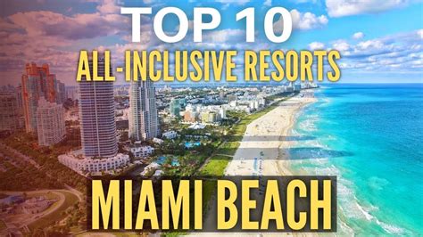 Top 10 Best Luxury Hotels & All inclusive Resorts In Miami Beach, Florida - YouTube