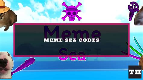 Meme Sea Codes