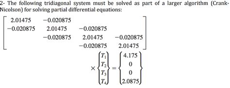 Solved 2- The following tridiagonal system must be solved as | Chegg.com