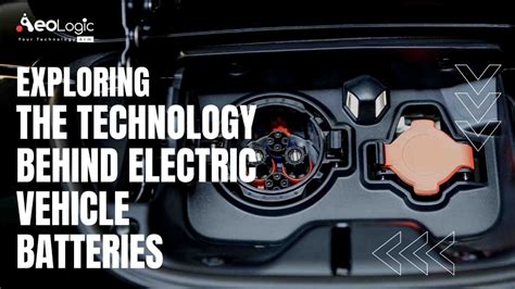 Exploring the Technology Behind Electric Vehicle Batteries