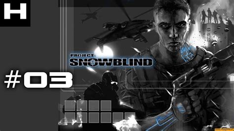 Project Snowblind Walkthrough Part 03 [PC] - YouTube