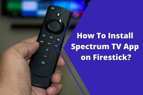 How to Install Spectrum TV App on Firestick (2024)