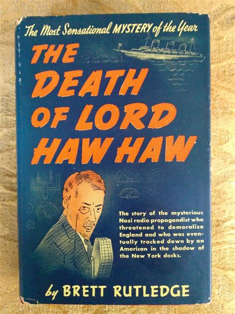 The Death of Lord Haw Haw, No. 1 Personality of World War 2