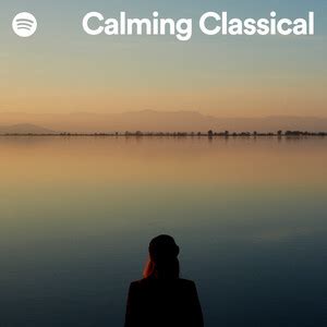 Calming Classical - playlist by Spotify | Spotify