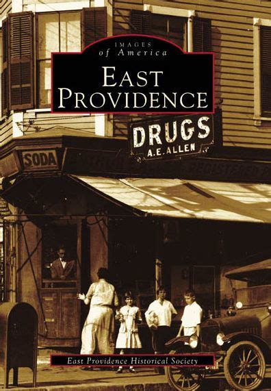 East Providence, Rhode Island (Images of America Series) by The East Providence Historical ...